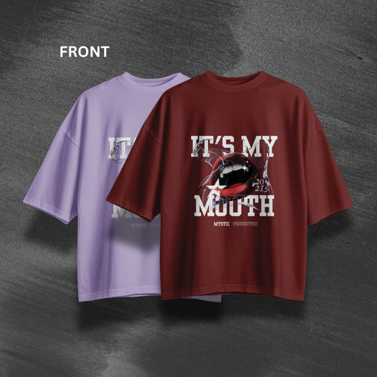 It’s My Mouth Oversized T-Shirt.