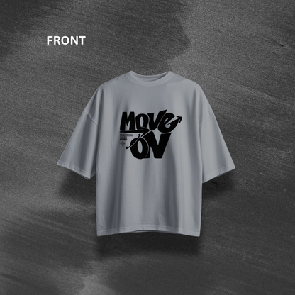 Move on Oversized T-Shirt