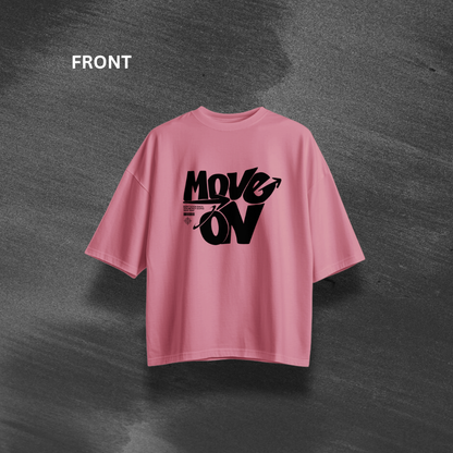 Move on Oversized T-Shirt
